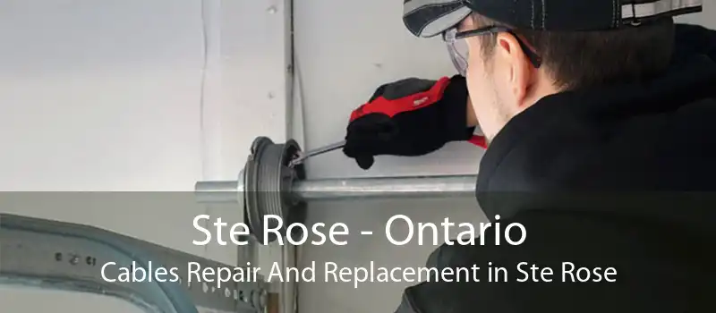 Ste Rose - Ontario Cables Repair And Replacement in Ste Rose
