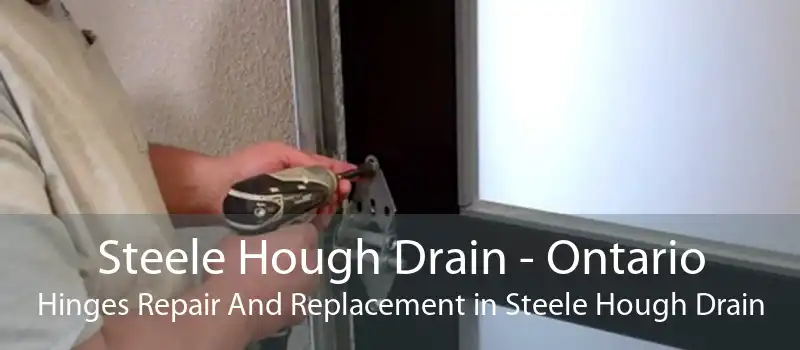 Steele Hough Drain - Ontario Hinges Repair And Replacement in Steele Hough Drain