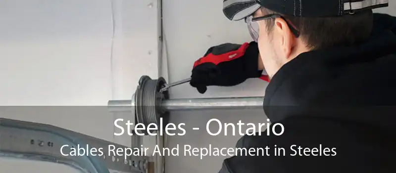Steeles - Ontario Cables Repair And Replacement in Steeles
