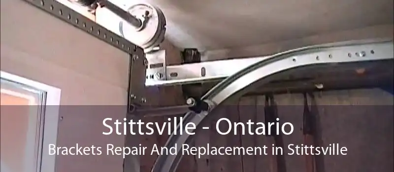 Stittsville - Ontario Brackets Repair And Replacement in Stittsville