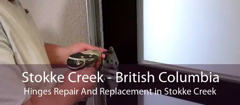 Stokke Creek - British Columbia Hinges Repair And Replacement in Stokke Creek