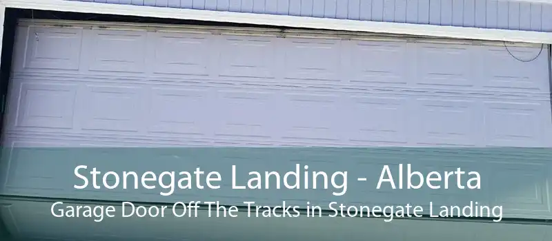 Stonegate Landing - Alberta Garage Door Off The Tracks in Stonegate Landing