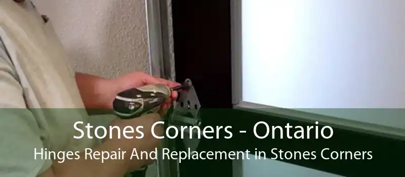 Stones Corners - Ontario Hinges Repair And Replacement in Stones Corners
