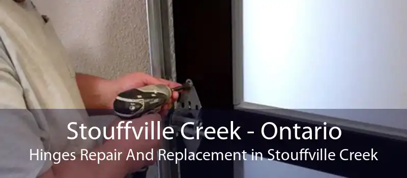 Stouffville Creek - Ontario Hinges Repair And Replacement in Stouffville Creek