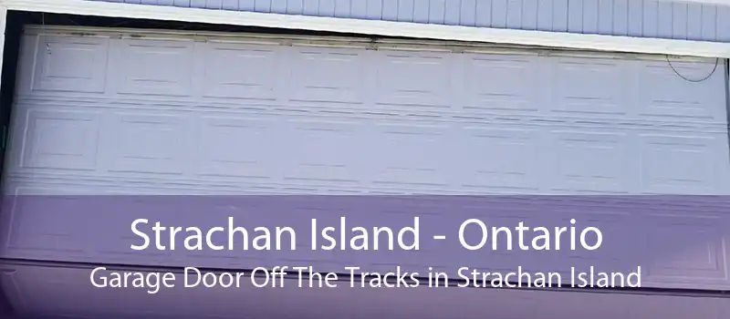 Strachan Island - Ontario Garage Door Off The Tracks in Strachan Island