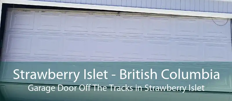 Strawberry Islet - British Columbia Garage Door Off The Tracks in Strawberry Islet