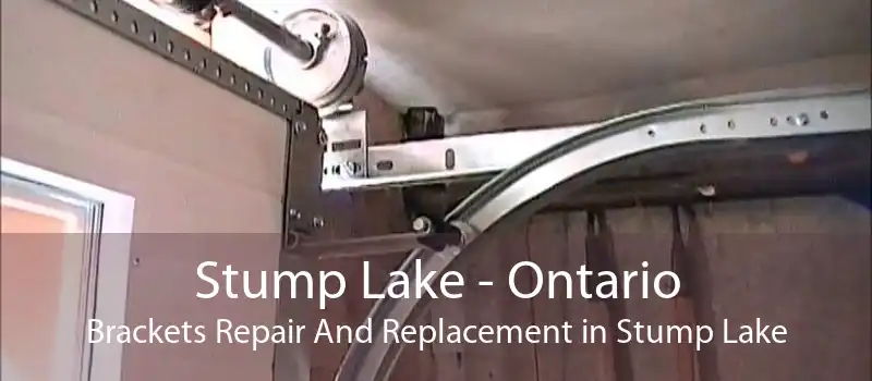 Stump Lake - Ontario Brackets Repair And Replacement in Stump Lake