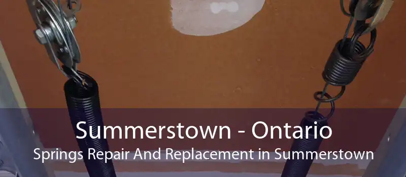 Summerstown - Ontario Springs Repair And Replacement in Summerstown