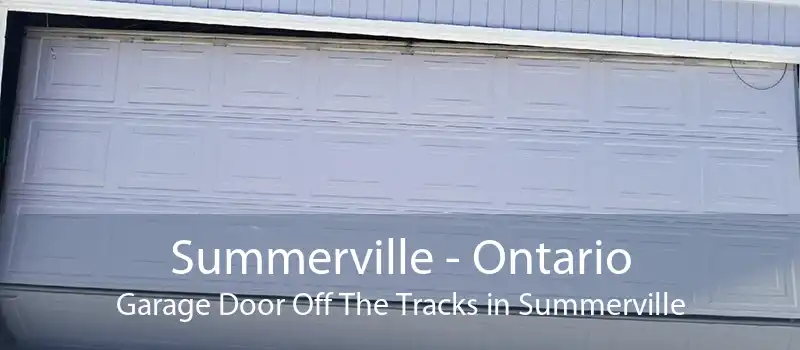 Summerville - Ontario Garage Door Off The Tracks in Summerville
