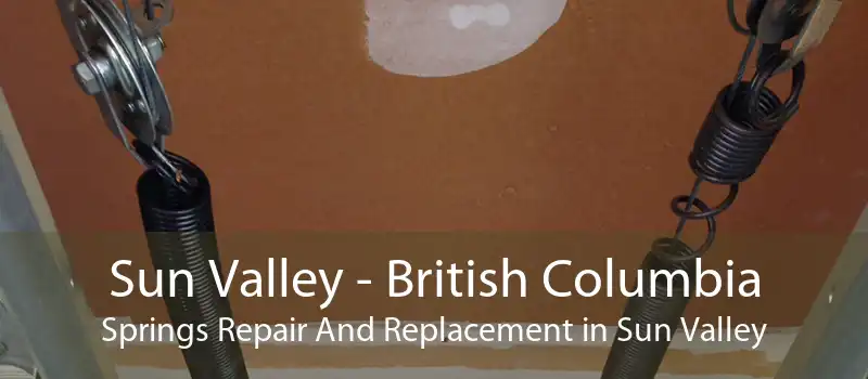 Sun Valley - British Columbia Springs Repair And Replacement in Sun Valley