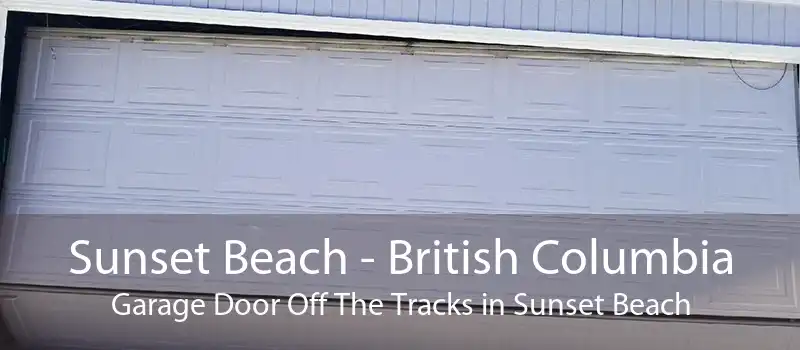 Sunset Beach - British Columbia Garage Door Off The Tracks in Sunset Beach