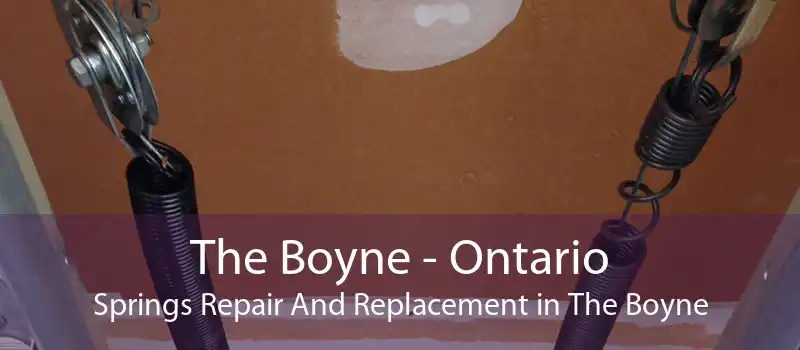 The Boyne - Ontario Springs Repair And Replacement in The Boyne