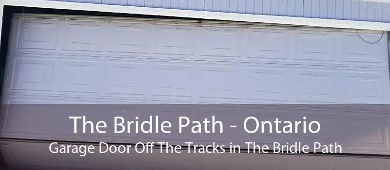 The Bridle Path - Ontario Garage Door Off The Tracks in The Bridle Path