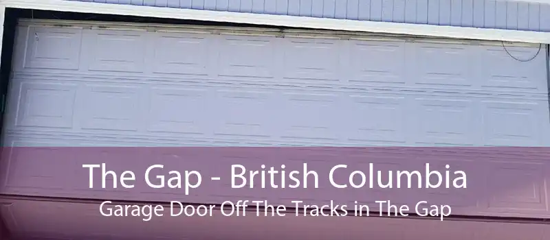 The Gap - British Columbia Garage Door Off The Tracks in The Gap