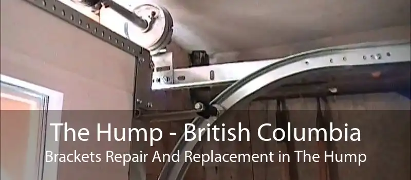 The Hump - British Columbia Brackets Repair And Replacement in The Hump