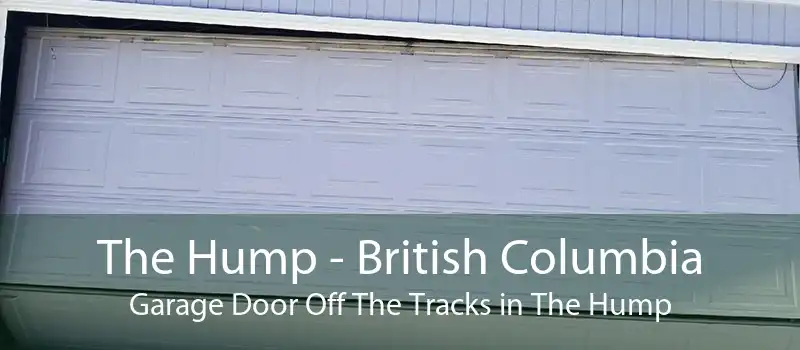 The Hump - British Columbia Garage Door Off The Tracks in The Hump