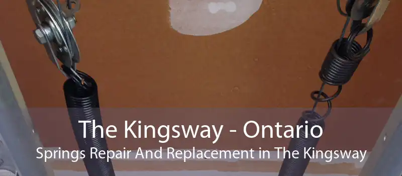 The Kingsway - Ontario Springs Repair And Replacement in The Kingsway