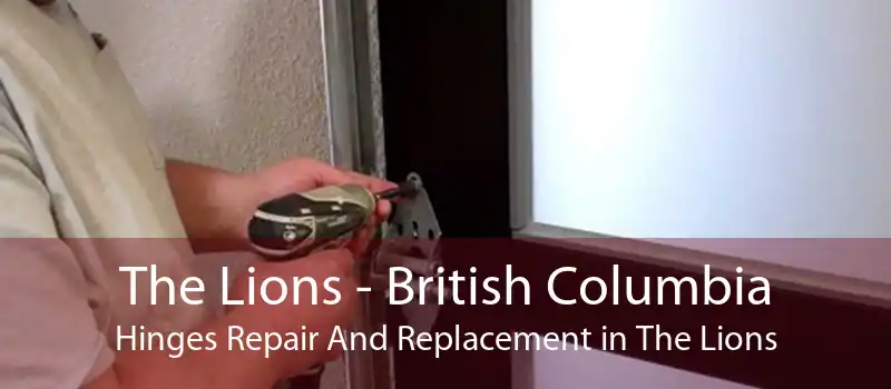 The Lions - British Columbia Hinges Repair And Replacement in The Lions
