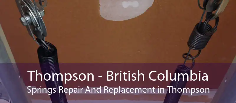 Thompson - British Columbia Springs Repair And Replacement in Thompson
