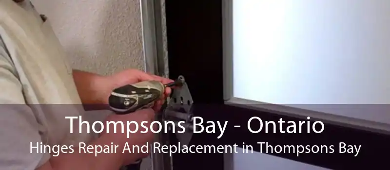 Thompsons Bay - Ontario Hinges Repair And Replacement in Thompsons Bay