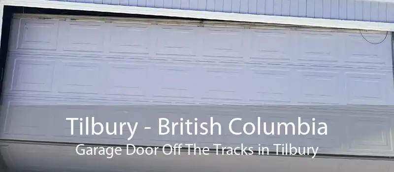 Tilbury - British Columbia Garage Door Off The Tracks in Tilbury
