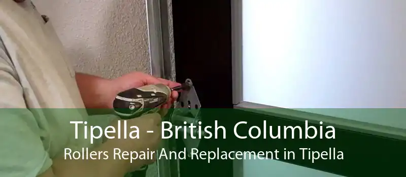Tipella - British Columbia Rollers Repair And Replacement in Tipella