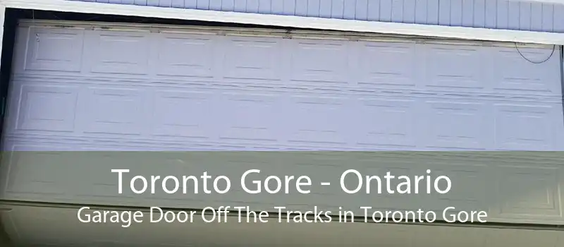 Toronto Gore - Ontario Garage Door Off The Tracks in Toronto Gore