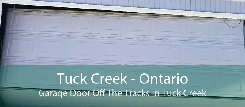 Tuck Creek - Ontario Garage Door Off The Tracks in Tuck Creek