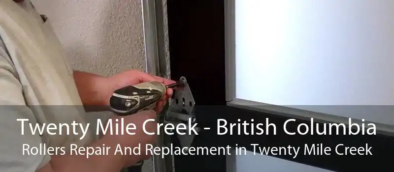 Twenty Mile Creek - British Columbia Rollers Repair And Replacement in Twenty Mile Creek