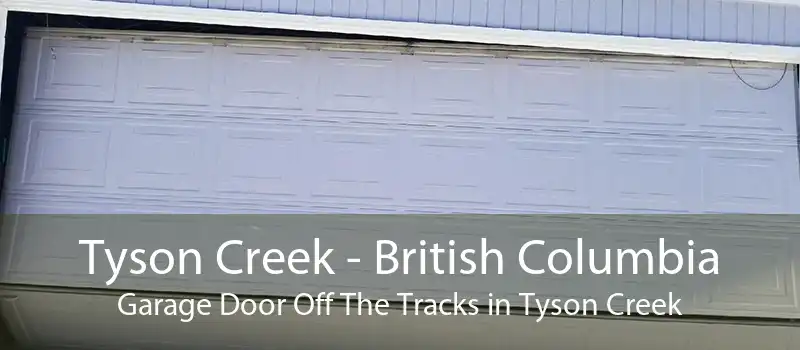 Tyson Creek - British Columbia Garage Door Off The Tracks in Tyson Creek
