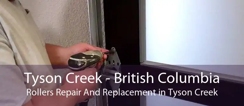 Tyson Creek - British Columbia Rollers Repair And Replacement in Tyson Creek