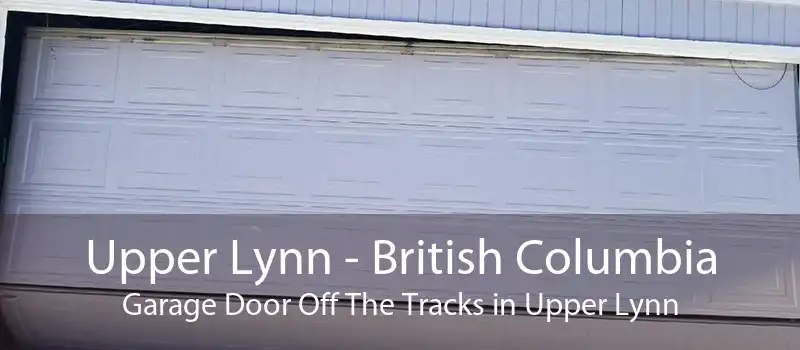 Upper Lynn - British Columbia Garage Door Off The Tracks in Upper Lynn