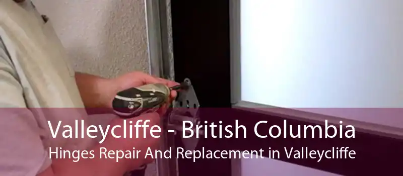 Valleycliffe - British Columbia Hinges Repair And Replacement in Valleycliffe