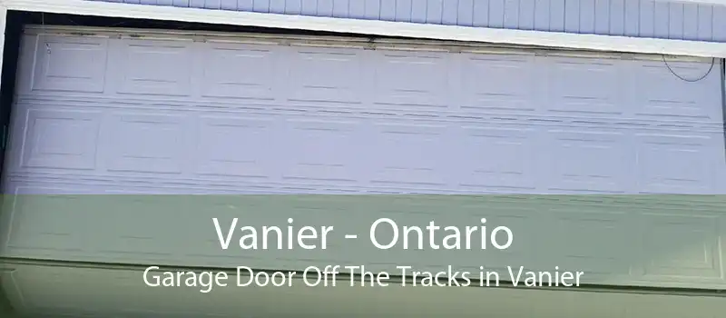 Vanier - Ontario Garage Door Off The Tracks in Vanier