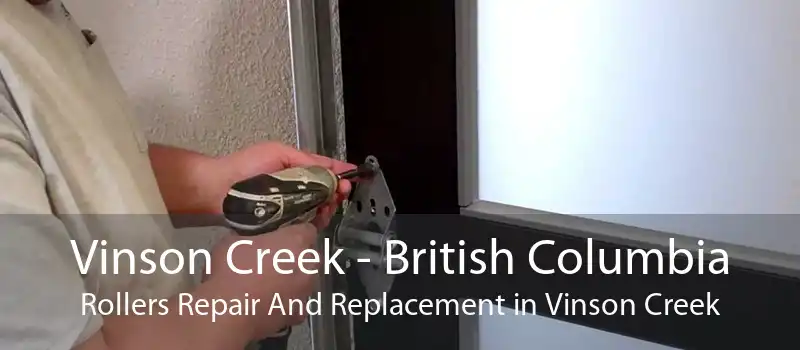 Vinson Creek - British Columbia Rollers Repair And Replacement in Vinson Creek