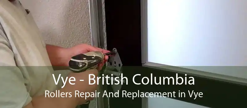 Vye - British Columbia Rollers Repair And Replacement in Vye