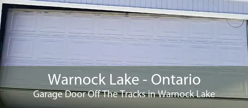 Warnock Lake - Ontario Garage Door Off The Tracks in Warnock Lake