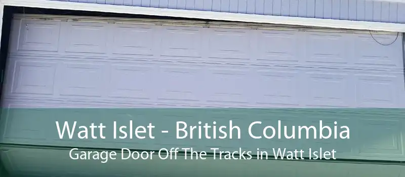 Watt Islet - British Columbia Garage Door Off The Tracks in Watt Islet