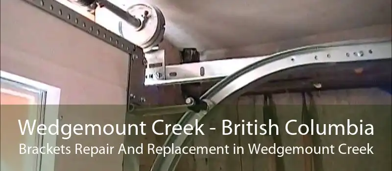 Wedgemount Creek - British Columbia Brackets Repair And Replacement in Wedgemount Creek