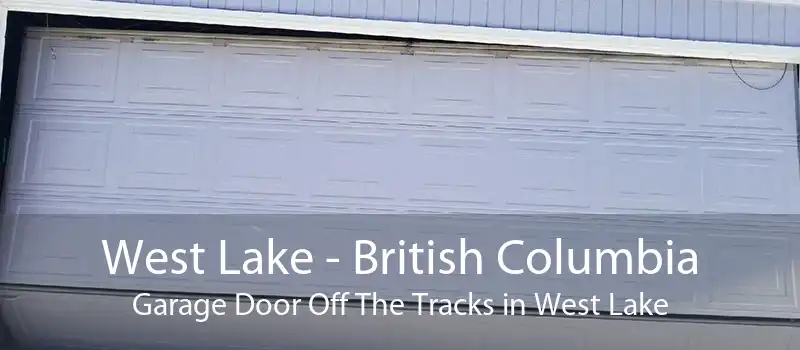West Lake - British Columbia Garage Door Off The Tracks in West Lake