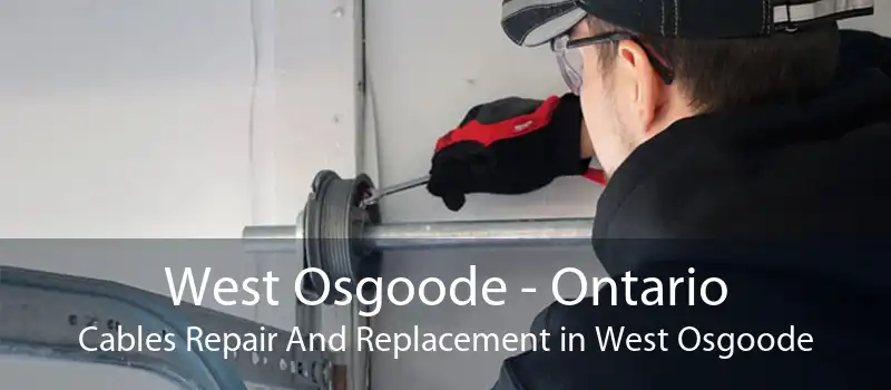 West Osgoode - Ontario Cables Repair And Replacement in West Osgoode
