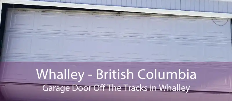Whalley - British Columbia Garage Door Off The Tracks in Whalley