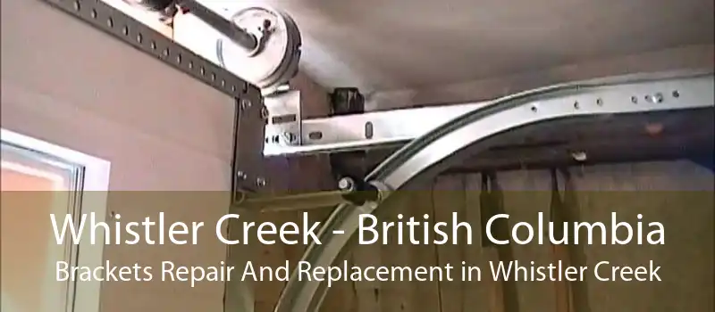 Whistler Creek - British Columbia Brackets Repair And Replacement in Whistler Creek