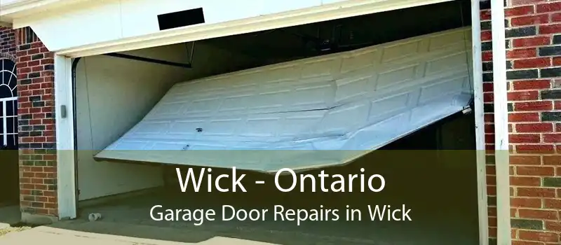 Wick - Ontario Garage Door Repairs in Wick