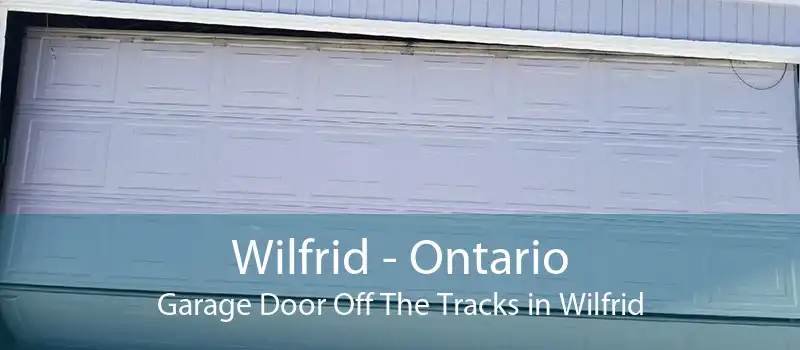 Wilfrid - Ontario Garage Door Off The Tracks in Wilfrid