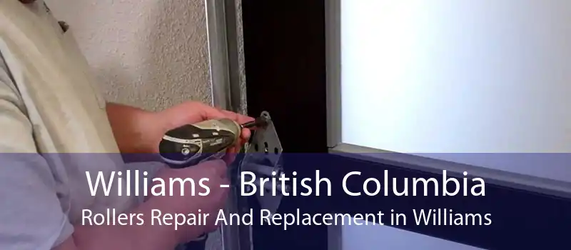 Williams - British Columbia Rollers Repair And Replacement in Williams