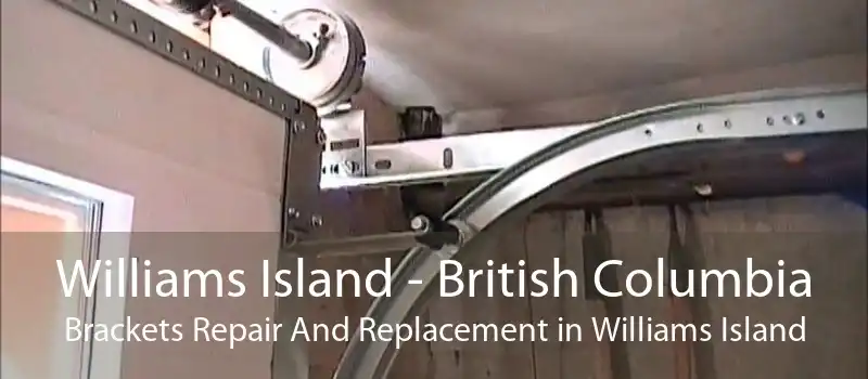 Williams Island - British Columbia Brackets Repair And Replacement in Williams Island