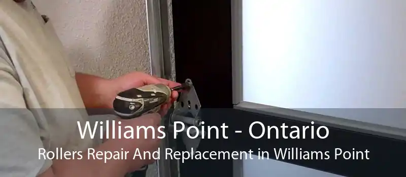 Williams Point - Ontario Rollers Repair And Replacement in Williams Point