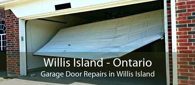 Willis Island - Ontario Garage Door Repairs in Willis Island