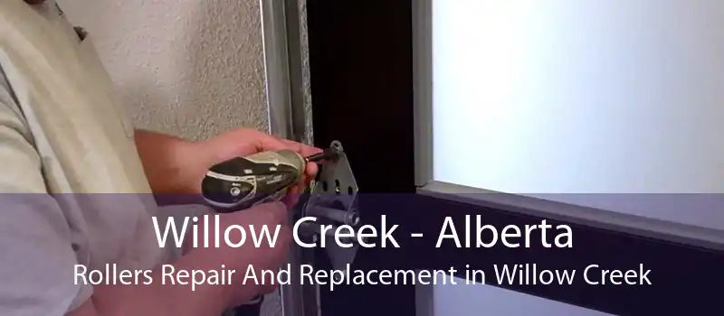 Willow Creek - Alberta Rollers Repair And Replacement in Willow Creek